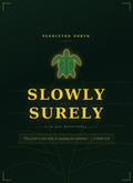 Slowly But Surely — 30-Day Devotional | Instant Download